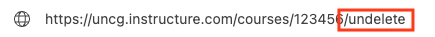 example url: https://uncg.instructure.com/courses/123456/undelete